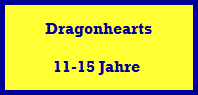 Dragonhearts

11-15 Jahre